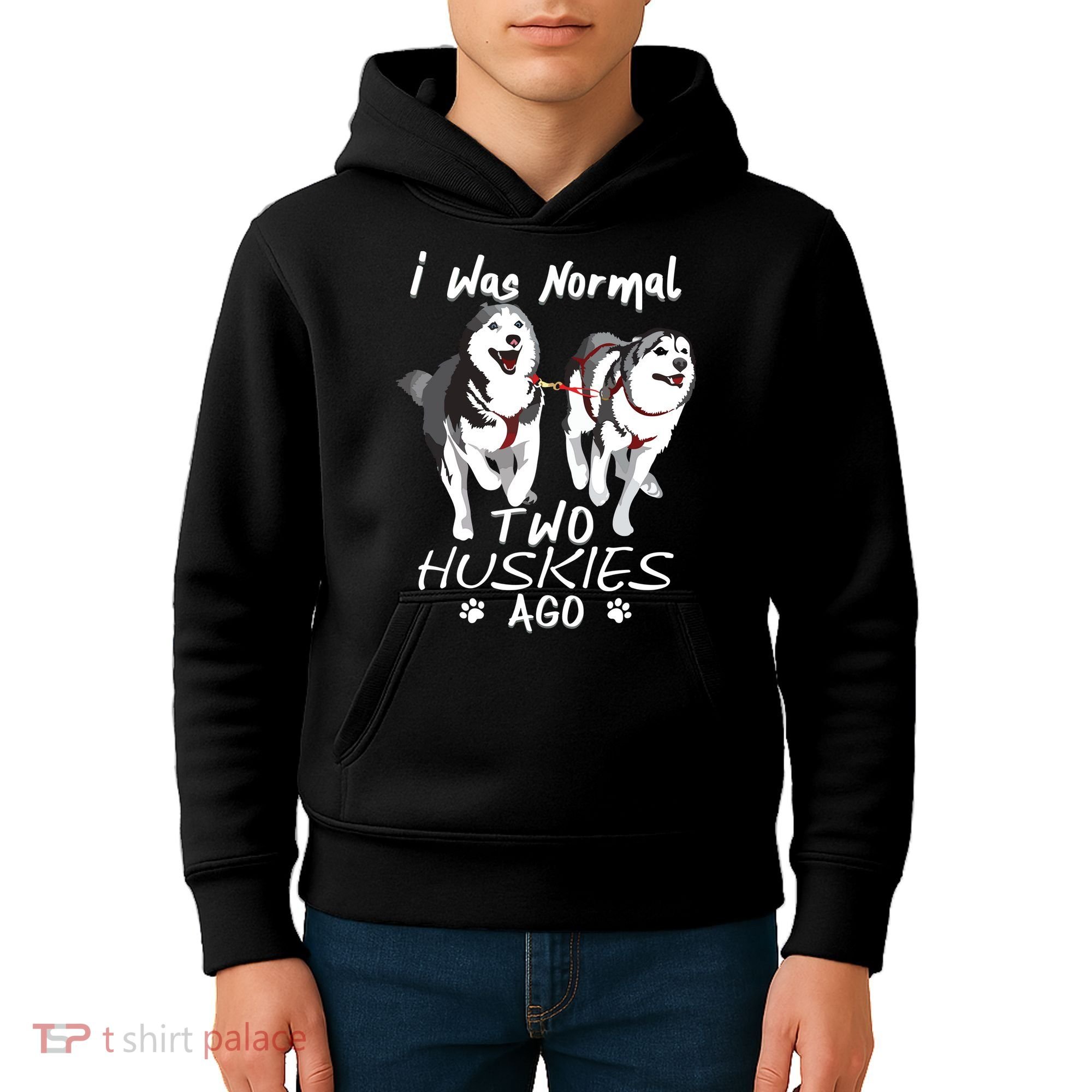 I Was Normal 2 Siberian Huskies Ago Awesome Cute Dog Kids Hoodie