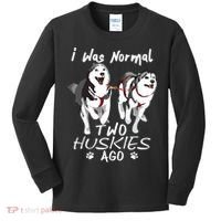 I Was Normal 2 Siberian Huskies Ago Awesome Cute Dog Kids Long Sleeve Shirt thumb 0