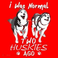 I Was Normal 2 Siberian Huskies Ago Awesome Cute Dog Santa Hat thumb 1