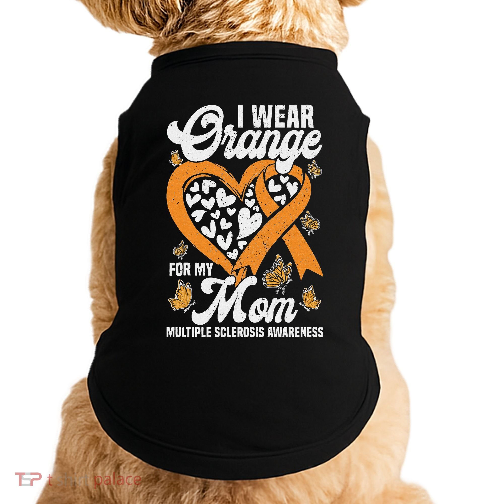 I Wear Orange For My Mom Ms Multiple Sclerosis Awareness Doggie Tank