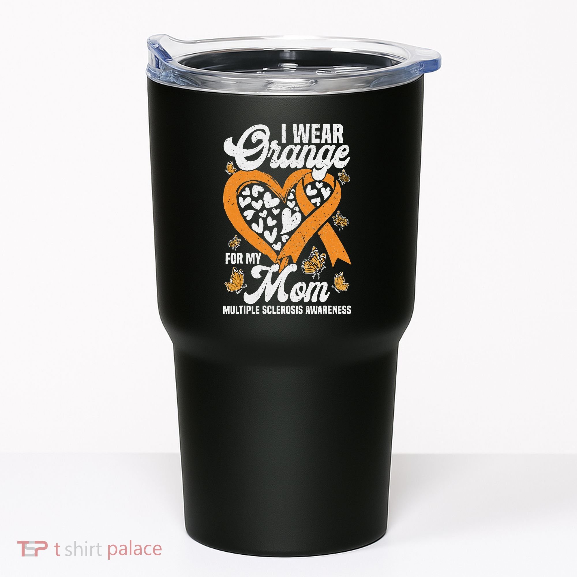 I Wear Orange For My Mom Ms Multiple Sclerosis Awareness Tumbler