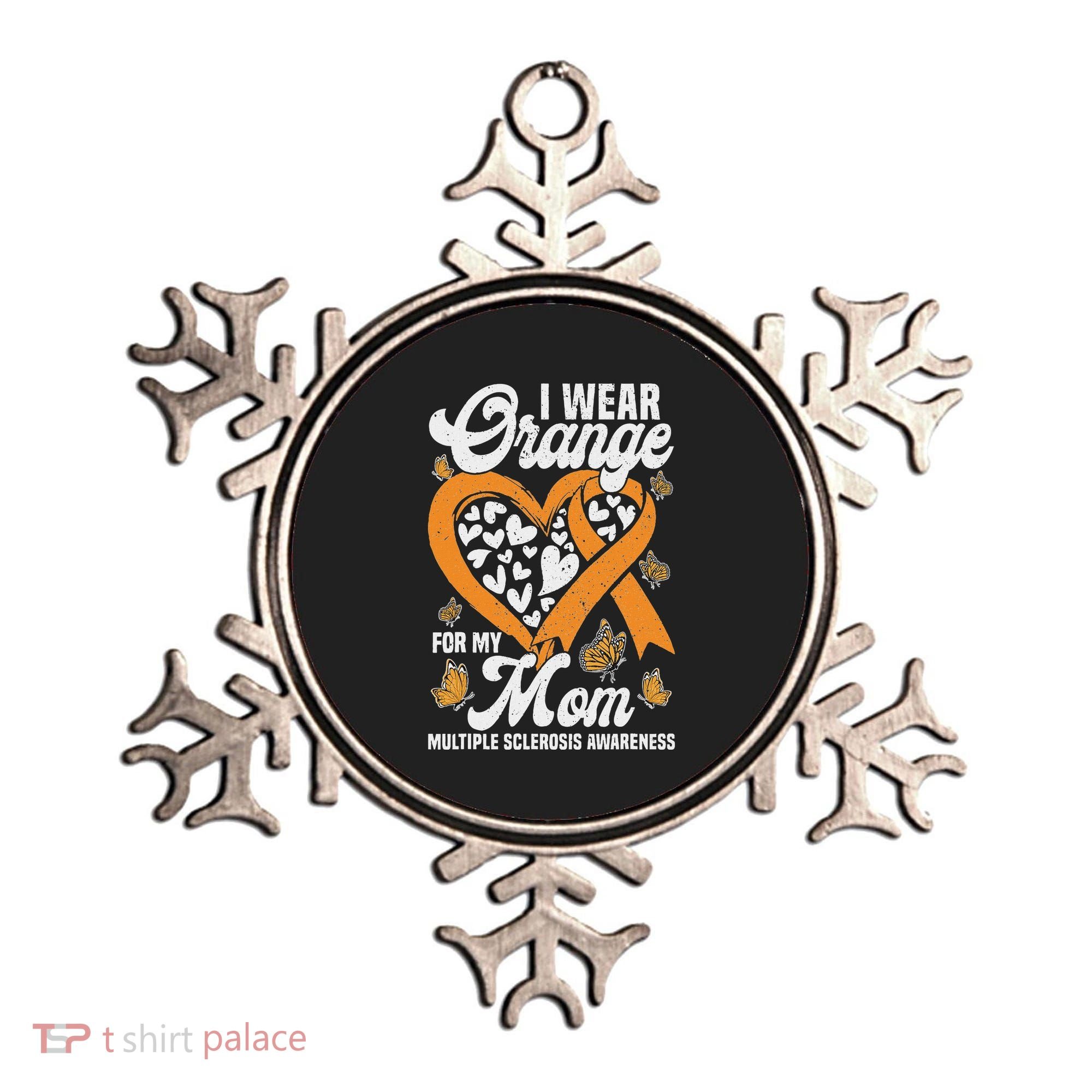 I Wear Orange For My Mom Ms Multiple Sclerosis Awareness Ornament