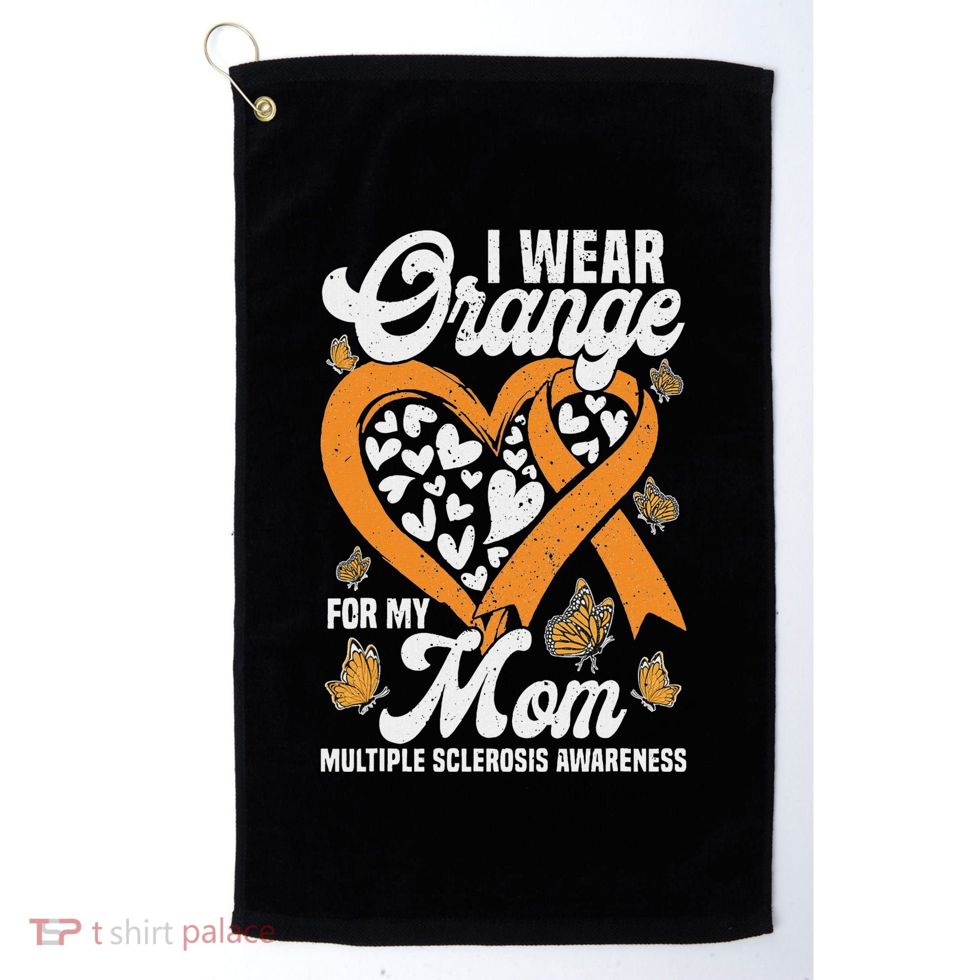 I Wear Orange For My Mom Ms Multiple Sclerosis Awareness Golf Towel