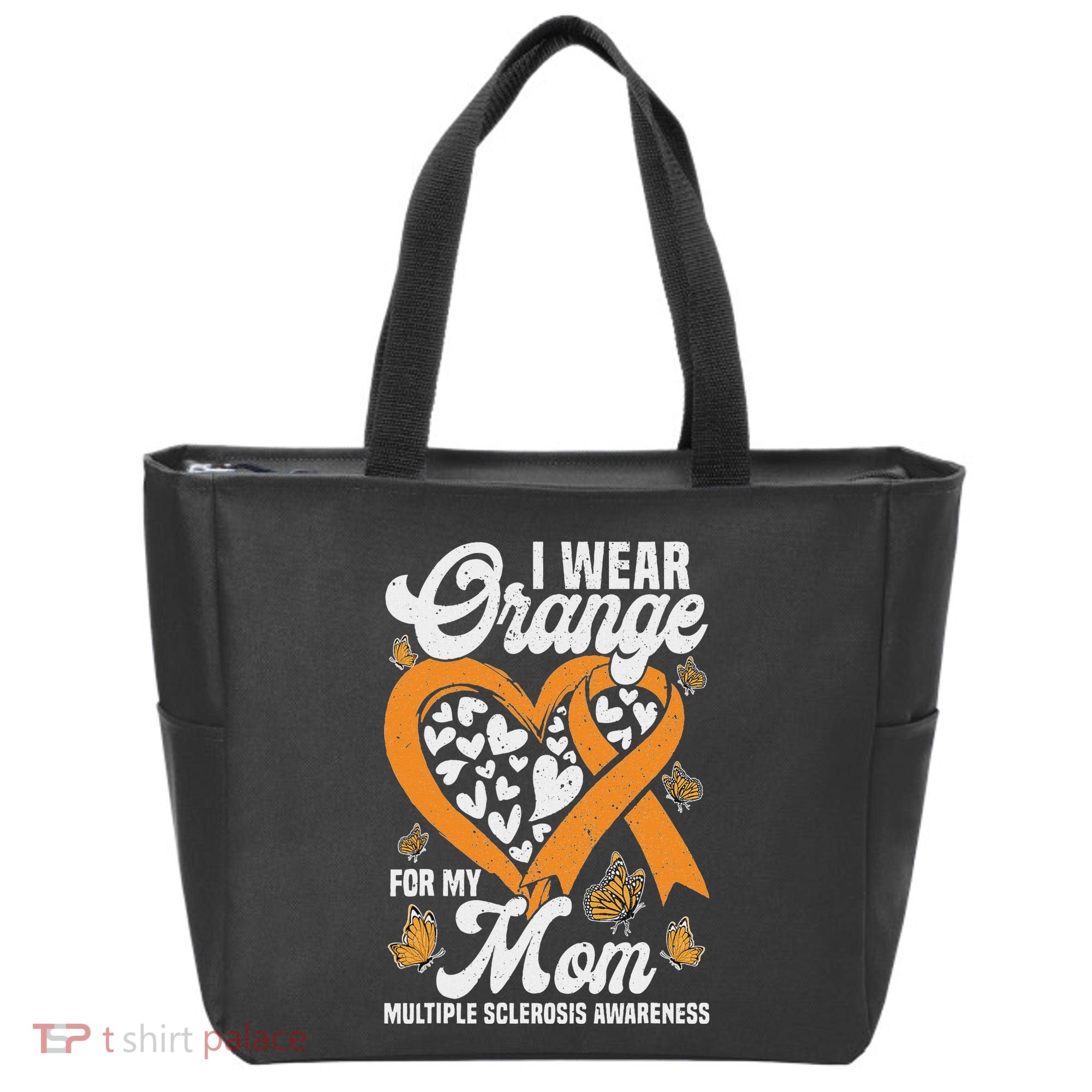 I Wear Orange For My Mom Ms Multiple Sclerosis Awareness Tote Bag