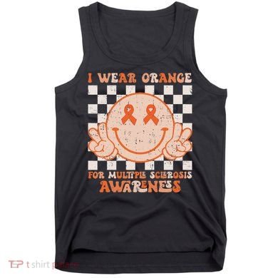 I Wear Orange For Multiple Sclerosis Awareness Ms Warrior Tank Top