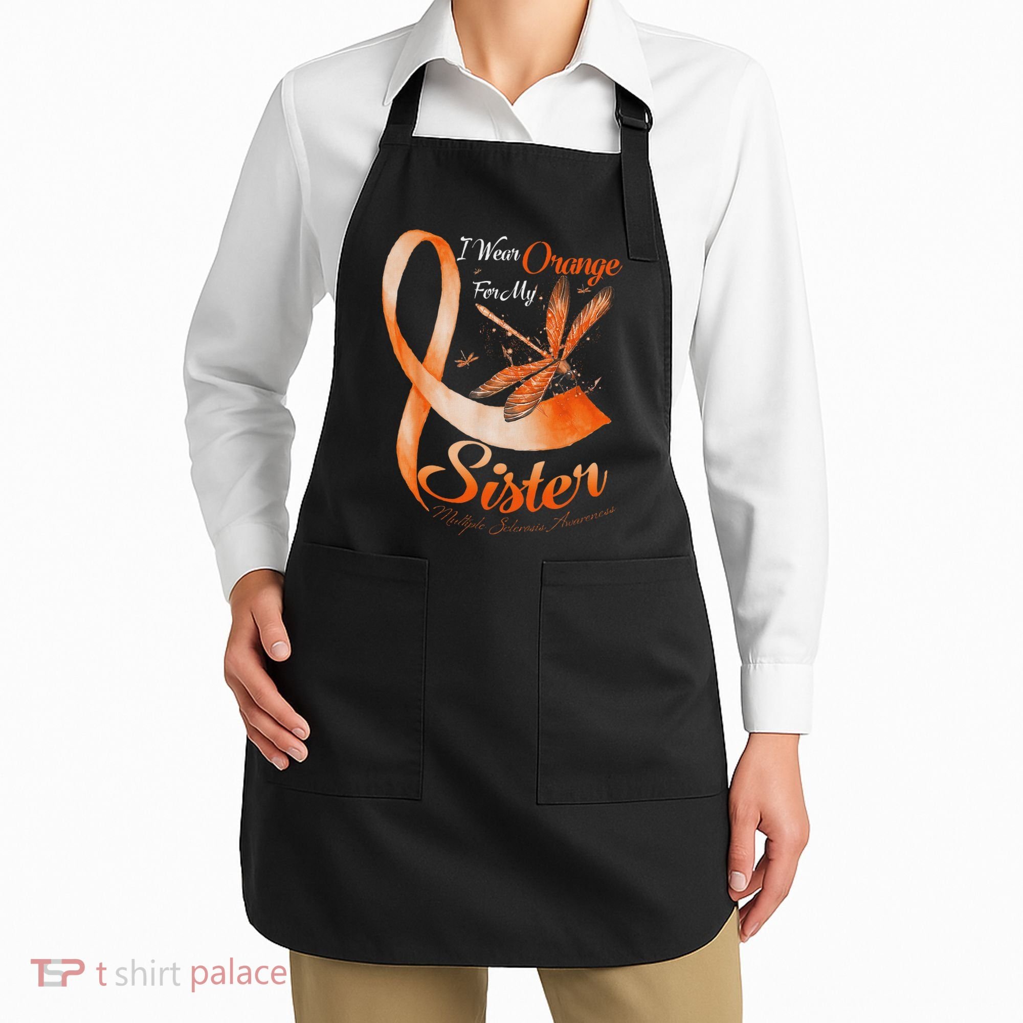 I Wear Orange For My Sister Ms Dragonfly Multiple Sclerosis Apron