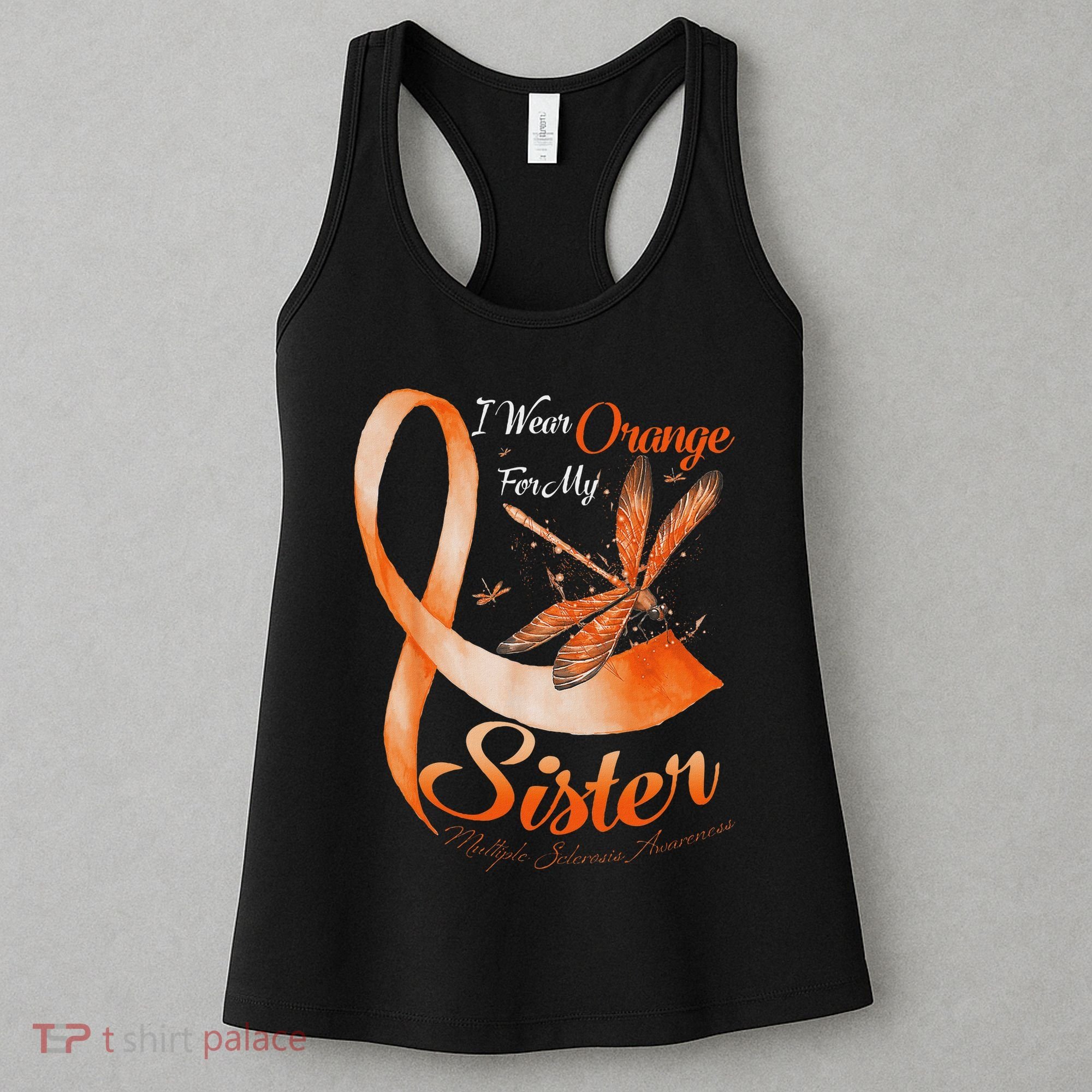 I Wear Orange For My Sister Ms Dragonfly Multiple Sclerosis Women's Tank Top