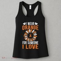 I Wear Orange For Someone I Love Leukemia Awareness Women's Tank Top thumb 3