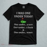 I Was One Under Today, Funny Golf Golfer Lovers Game Tee TShirt T-Shirt thumb 5
