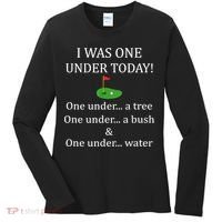 I Was One Under Today, Funny Golf Golfer Lovers Game Tee TShirt Women's Long Sleeve Shirt thumb 0