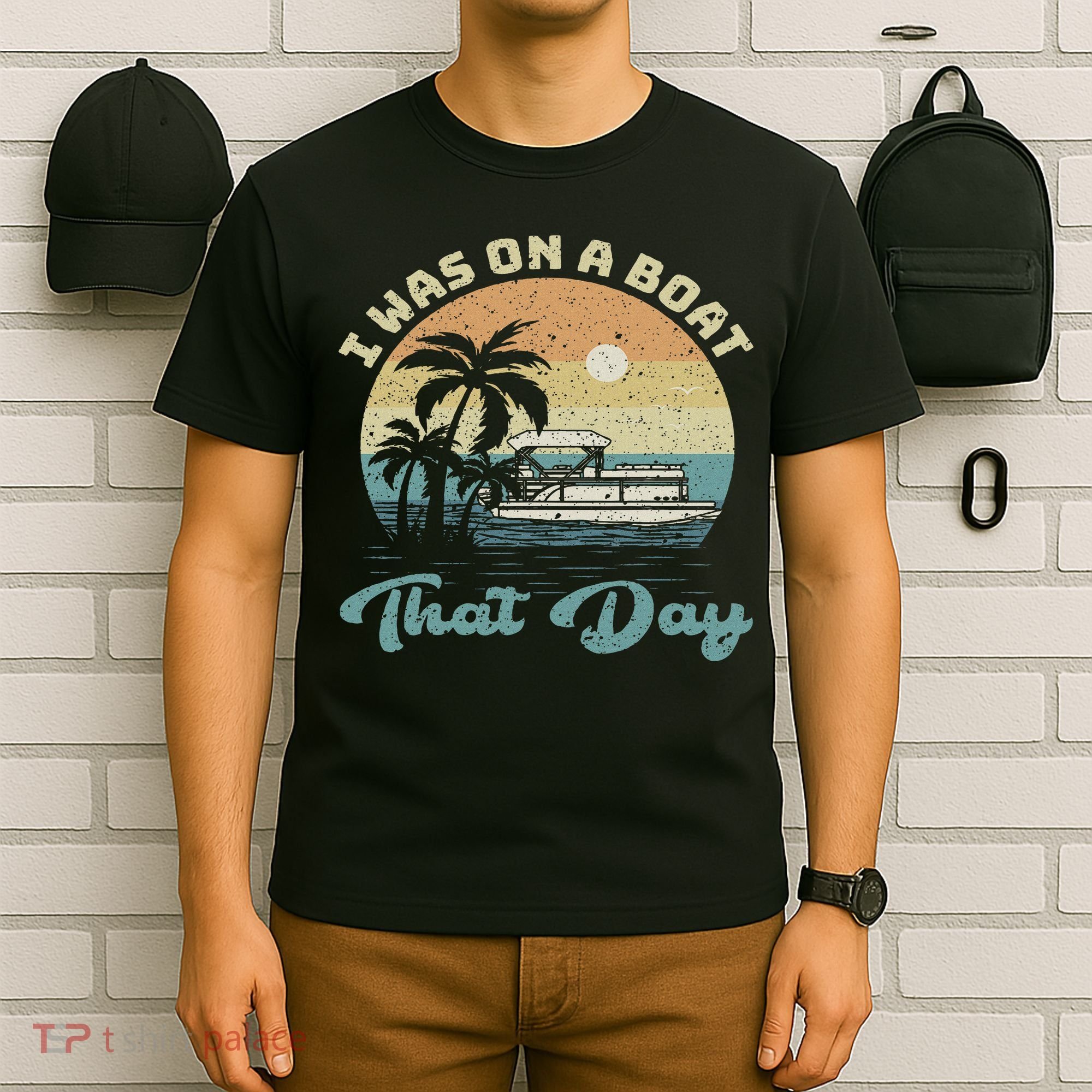 I Was On A Boat That Day Vintage Retro Pontoon Boat T-Shirt