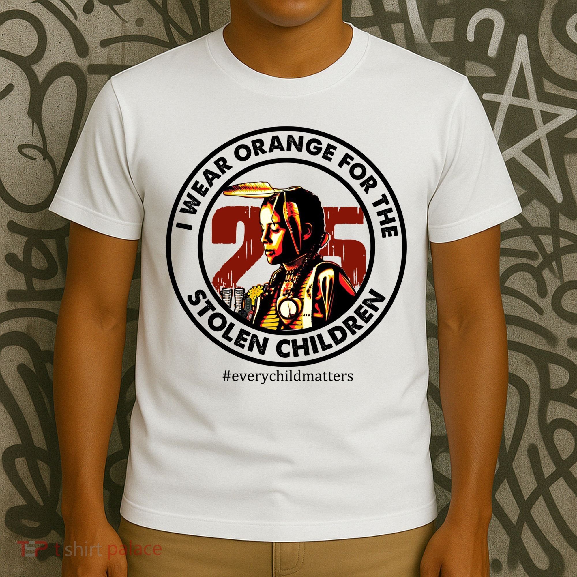 I Wear Orange For Stolen Children Every Child Matters T-Shirt