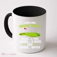 I Was One Under Today Golfer Golf Lover Golfing Great Gift Coffee Mug thumb 0