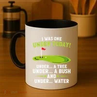 I Was One Under Today Golfer Golf Lover Golfing Great Gift Coffee Mug thumb 4