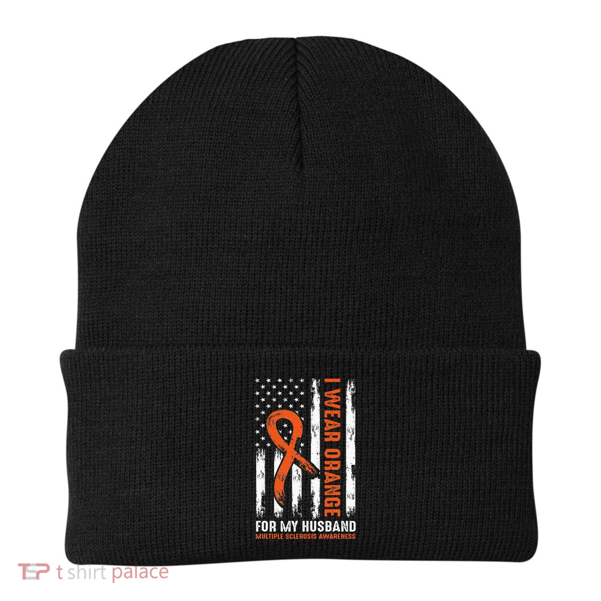  I Wear Orange For My Husband Multiple Sclerosis  Beanie