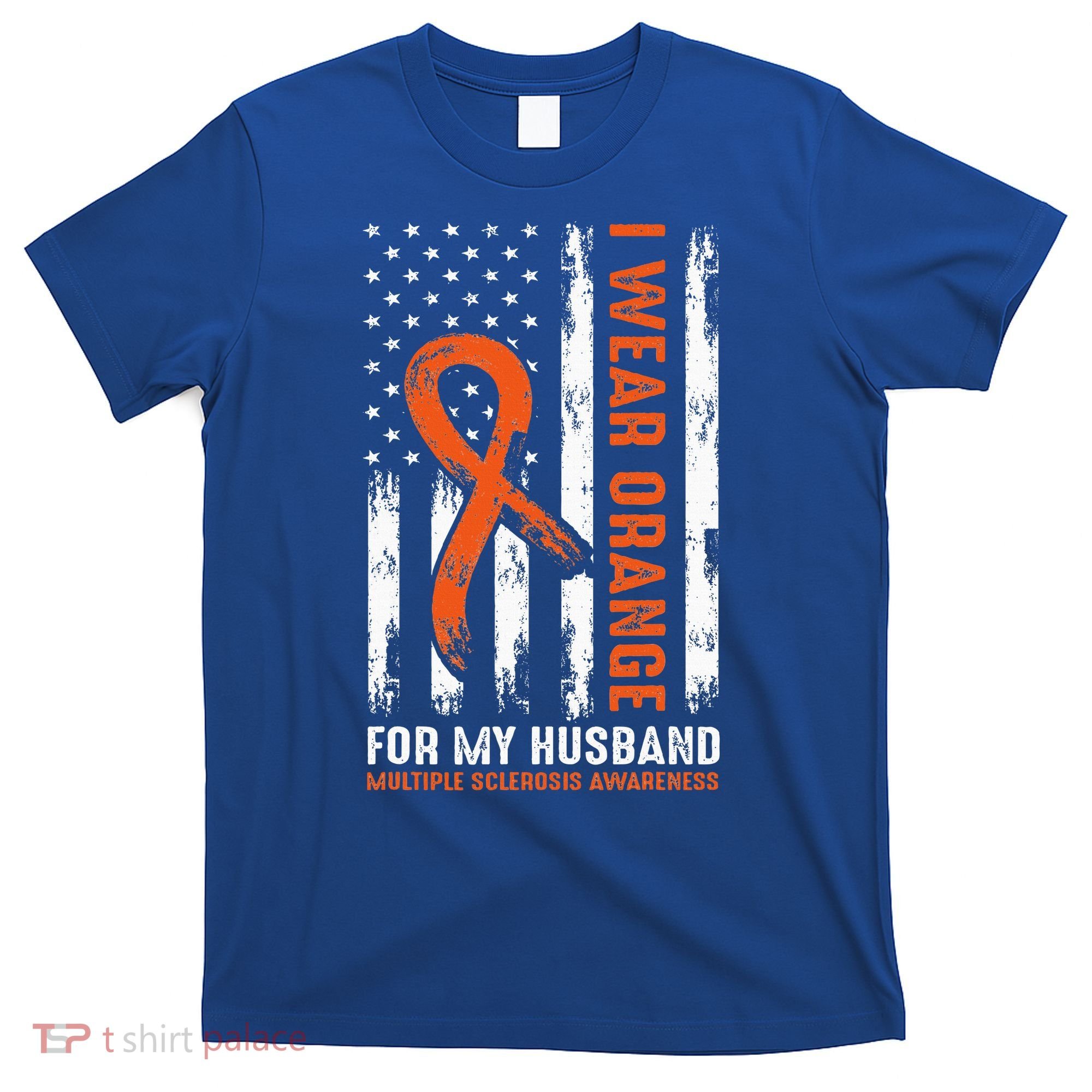  I Wear Orange For My Husband Multiple Sclerosis  T-Shirt
