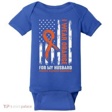  I Wear Orange For My Husband Multiple Sclerosis  Baby Bodysuit