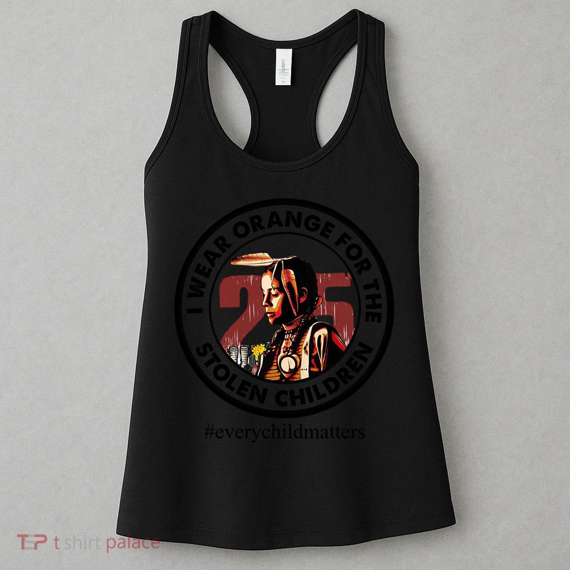 I Wear Orange For The Stolen Children Every Child Matters Women's Tank Top