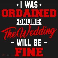 I Was Ordained Online The Wedding Will Be Fine Funny Sweatshirt thumb 3