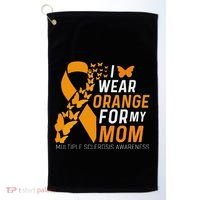 I Wear Orange For My Moms Ms Multiple Sclerosis Awareness Golf Towel thumb 0