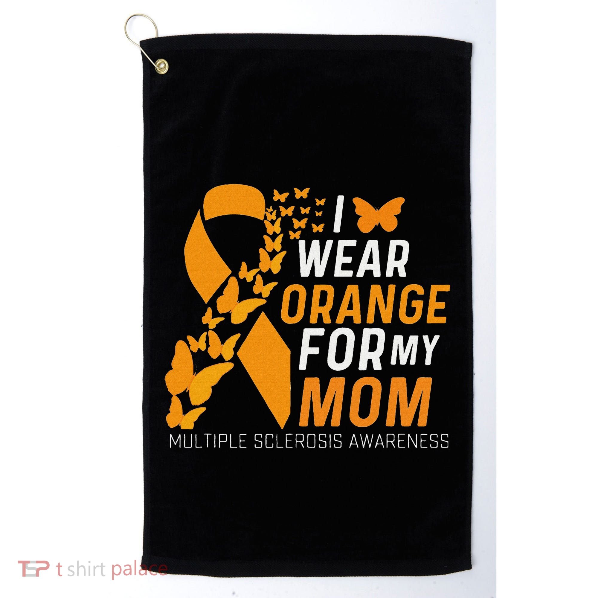 I Wear Orange For My Moms Ms Multiple Sclerosis Awareness Golf Towel