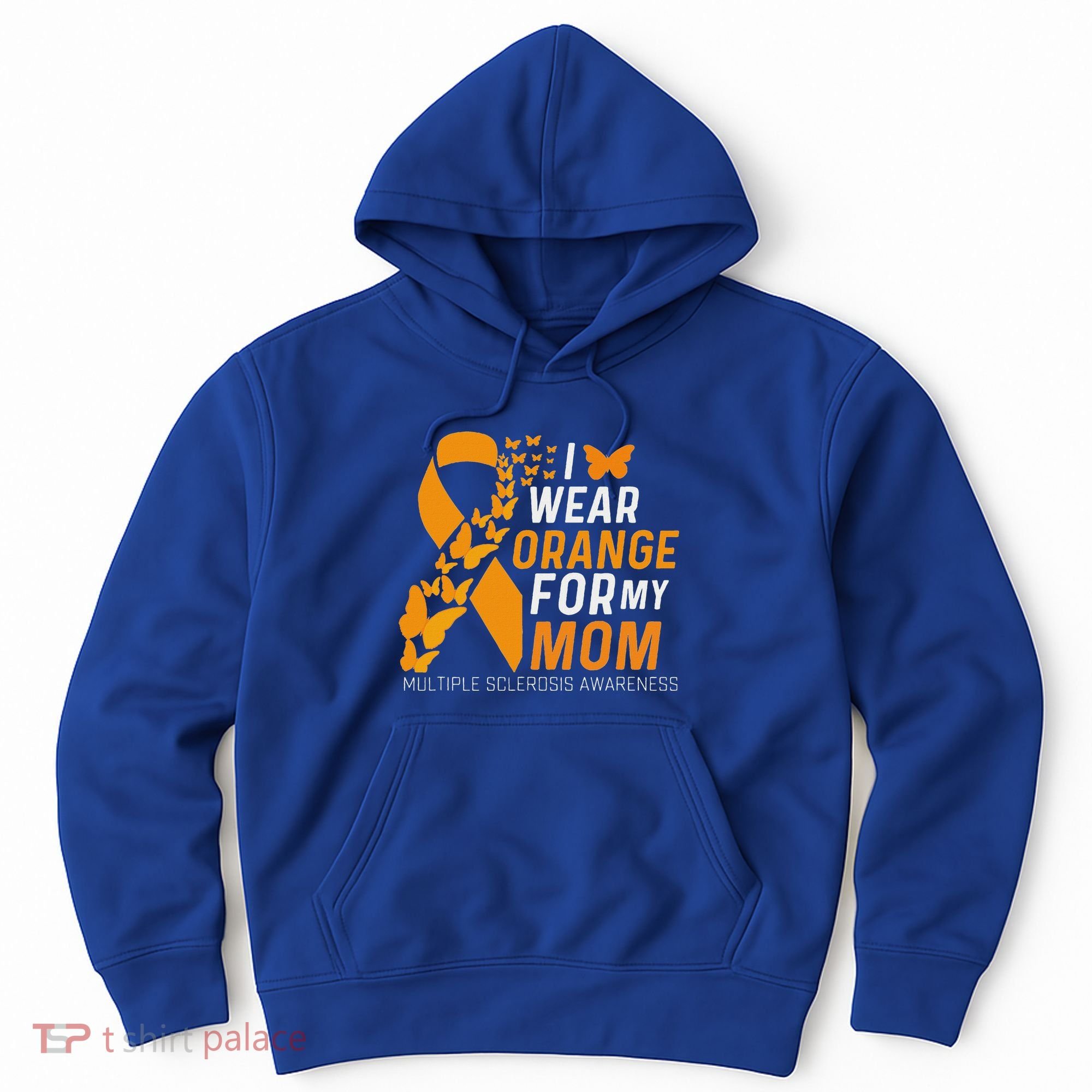 I Wear Orange For My Moms Ms Multiple Sclerosis Awareness Hoodie