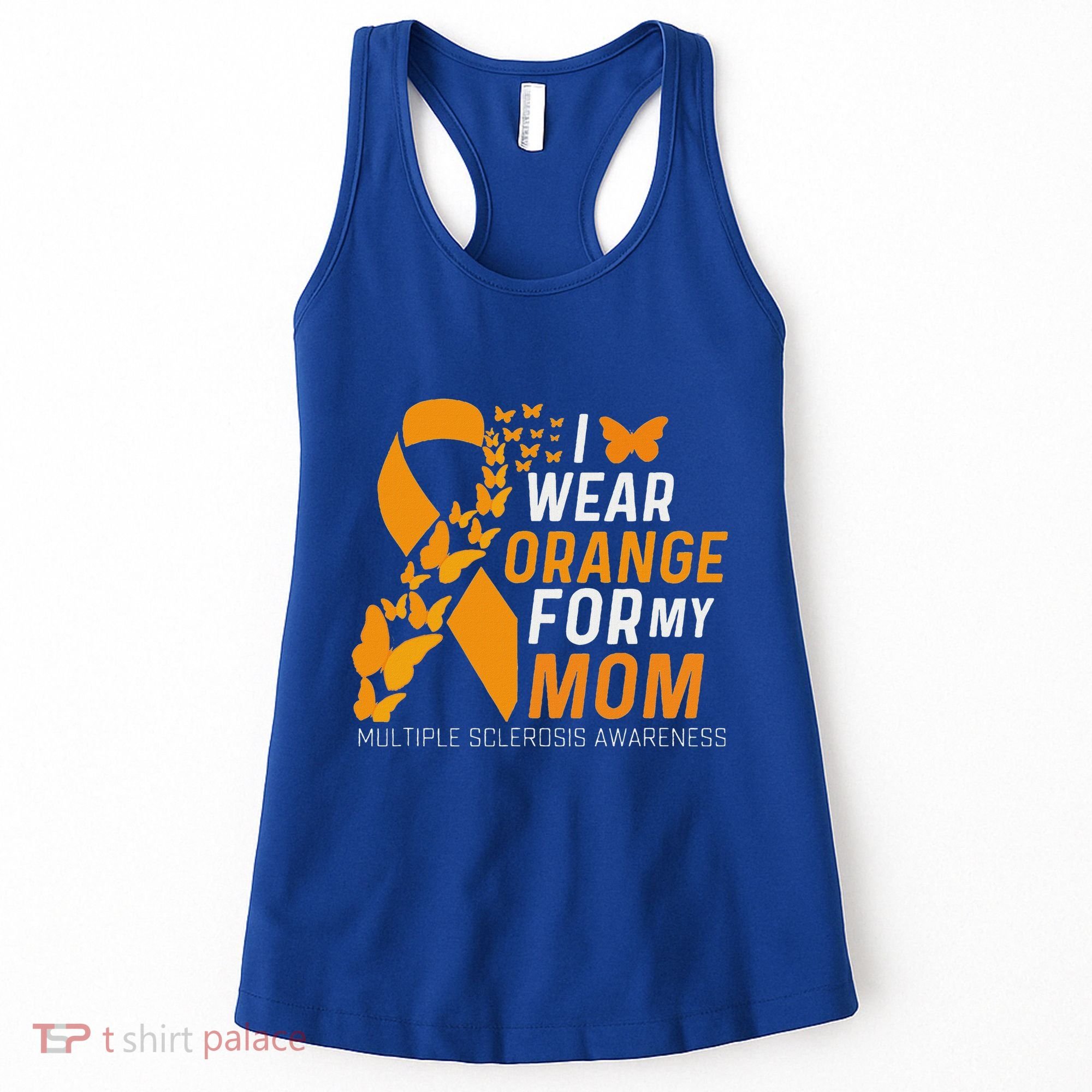 I Wear Orange For My Moms Ms Multiple Sclerosis Awareness Women's Tank Top