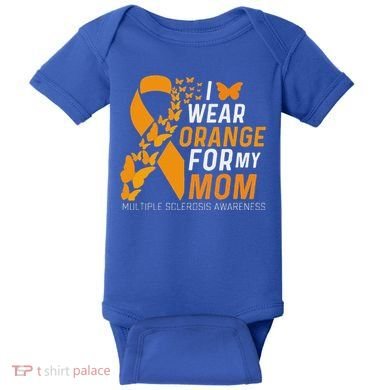 I Wear Orange For My Moms Ms Multiple Sclerosis Awareness Baby Bodysuit