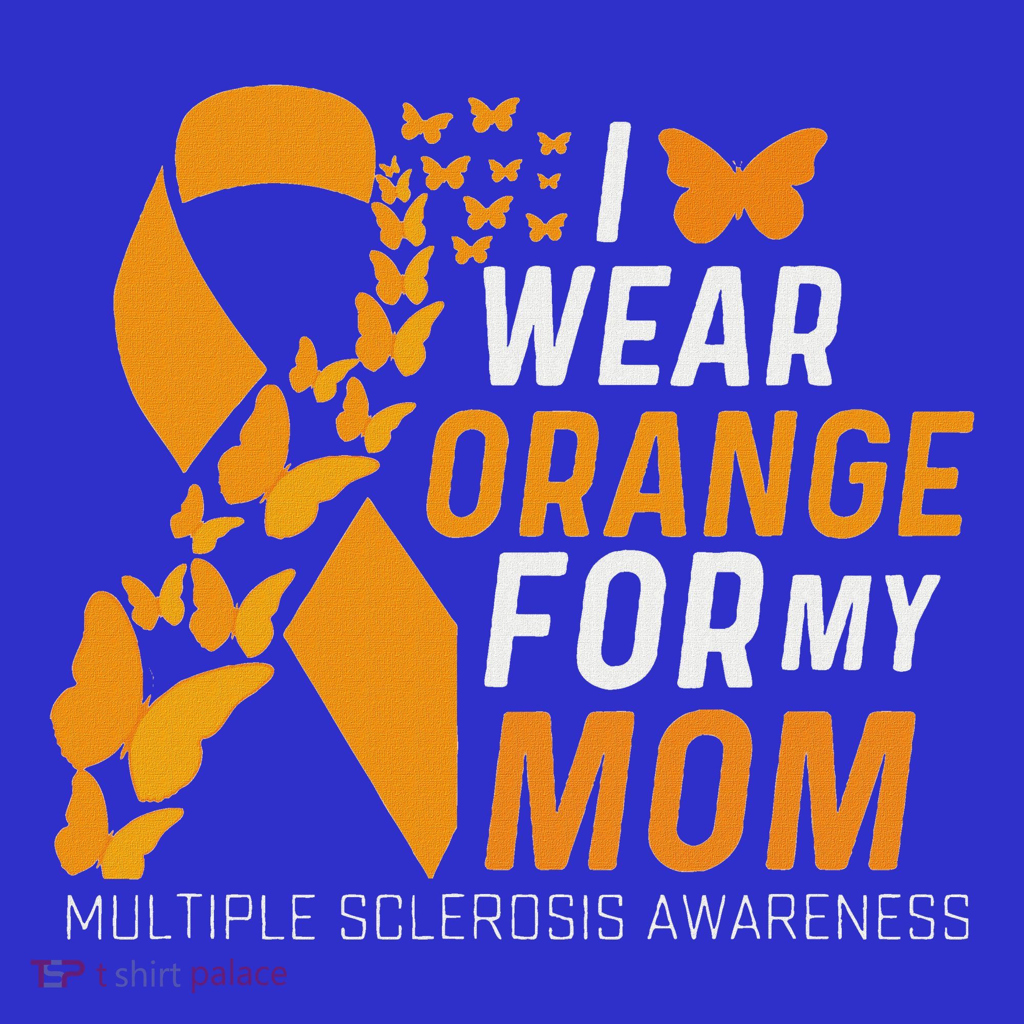 I Wear Orange For My Moms Ms Multiple Sclerosis Awareness Kids Sweatshirt