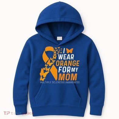 I Wear Orange For My Moms Ms Multiple Sclerosis Awareness Kids Hoodie