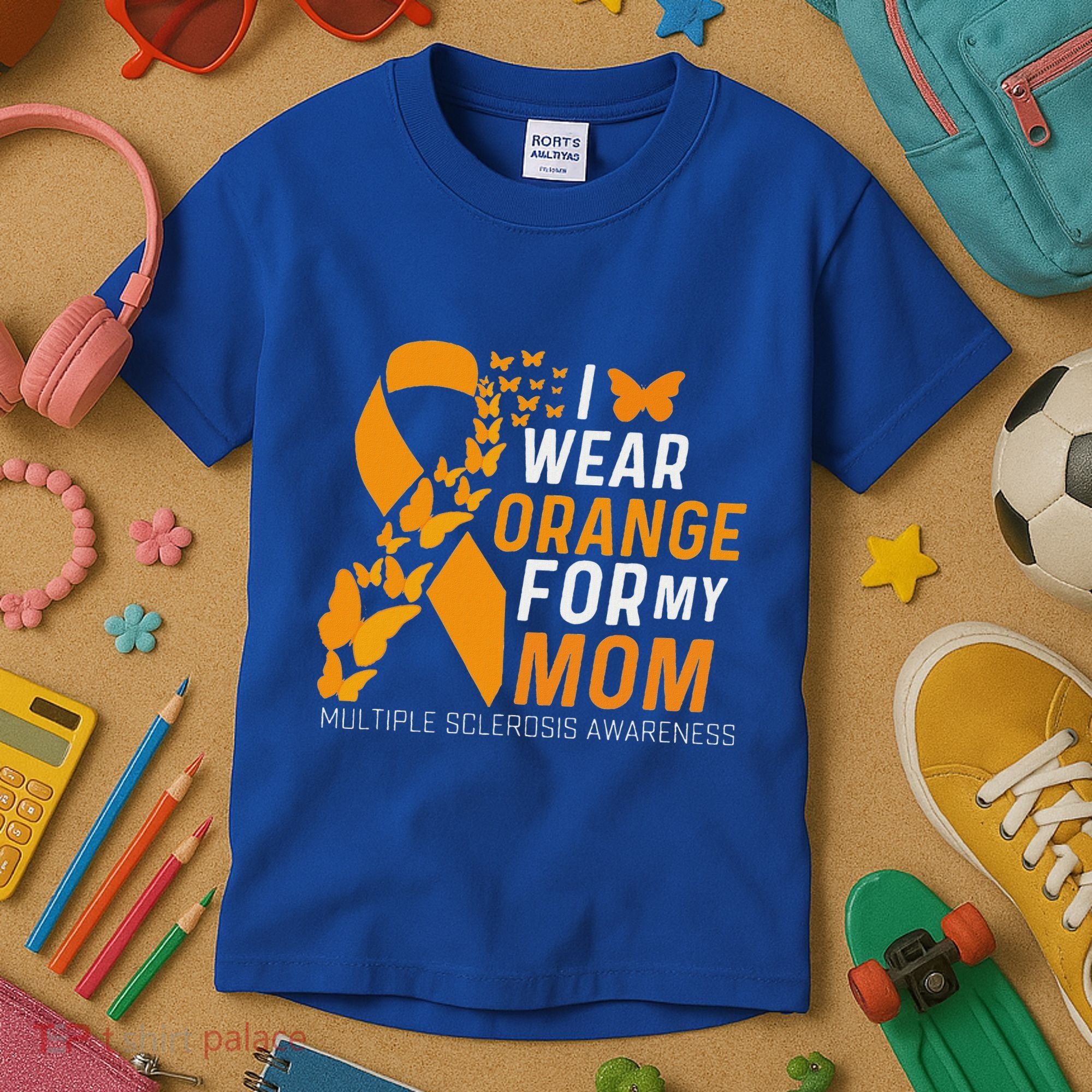 I Wear Orange For My Moms Ms Multiple Sclerosis Awareness Kids T-Shirt