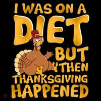 I Was On A Diet But Then Thanksgiving Happened Coffee Mug thumb 5