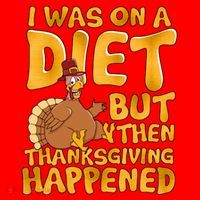 I Was On A Diet But Then Thanksgiving Happened Santa Hat thumb 1