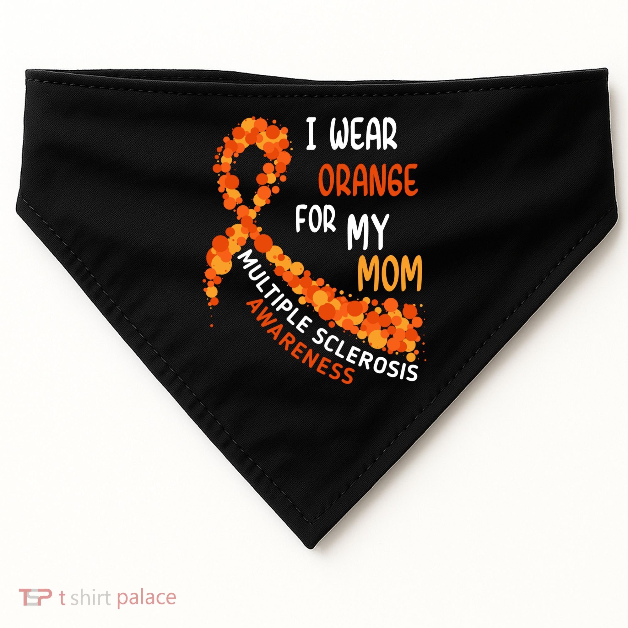 I Wear Orange For My Mom Multiple Sclerosis Awareness USA-Made Doggie Bandana