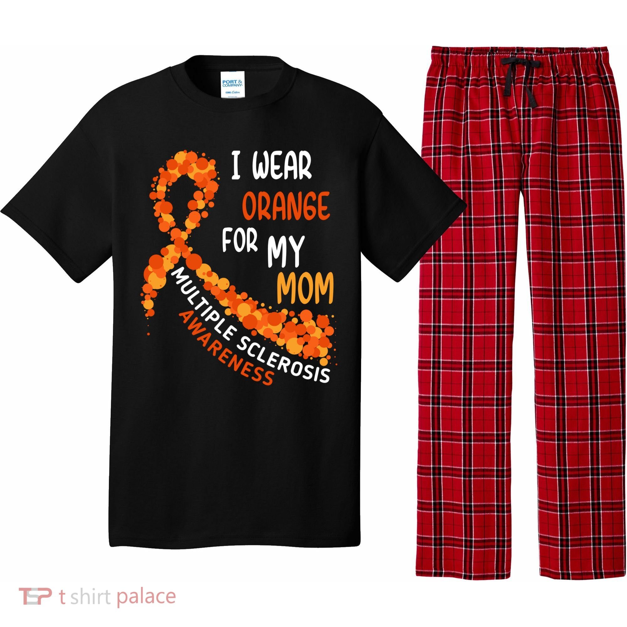 I Wear Orange For My Mom Multiple Sclerosis Awareness Pajama Set