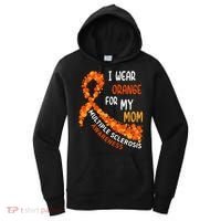 I Wear Orange For My Mom Multiple Sclerosis Awareness Women's Hoodie thumb 0