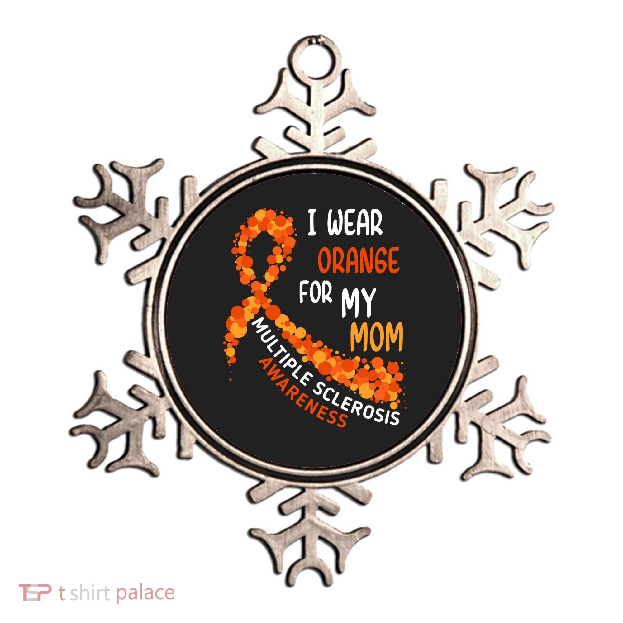 I Wear Orange For My Mom Multiple Sclerosis Awareness Ornament