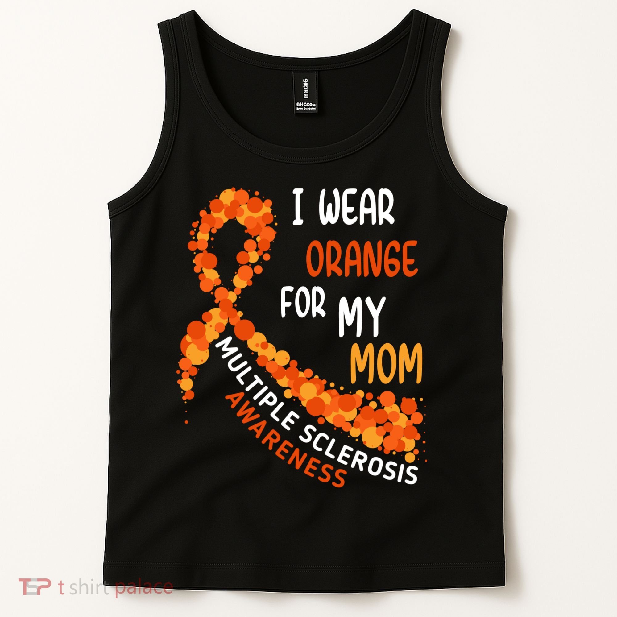 I Wear Orange For My Mom Multiple Sclerosis Awareness Tank Top