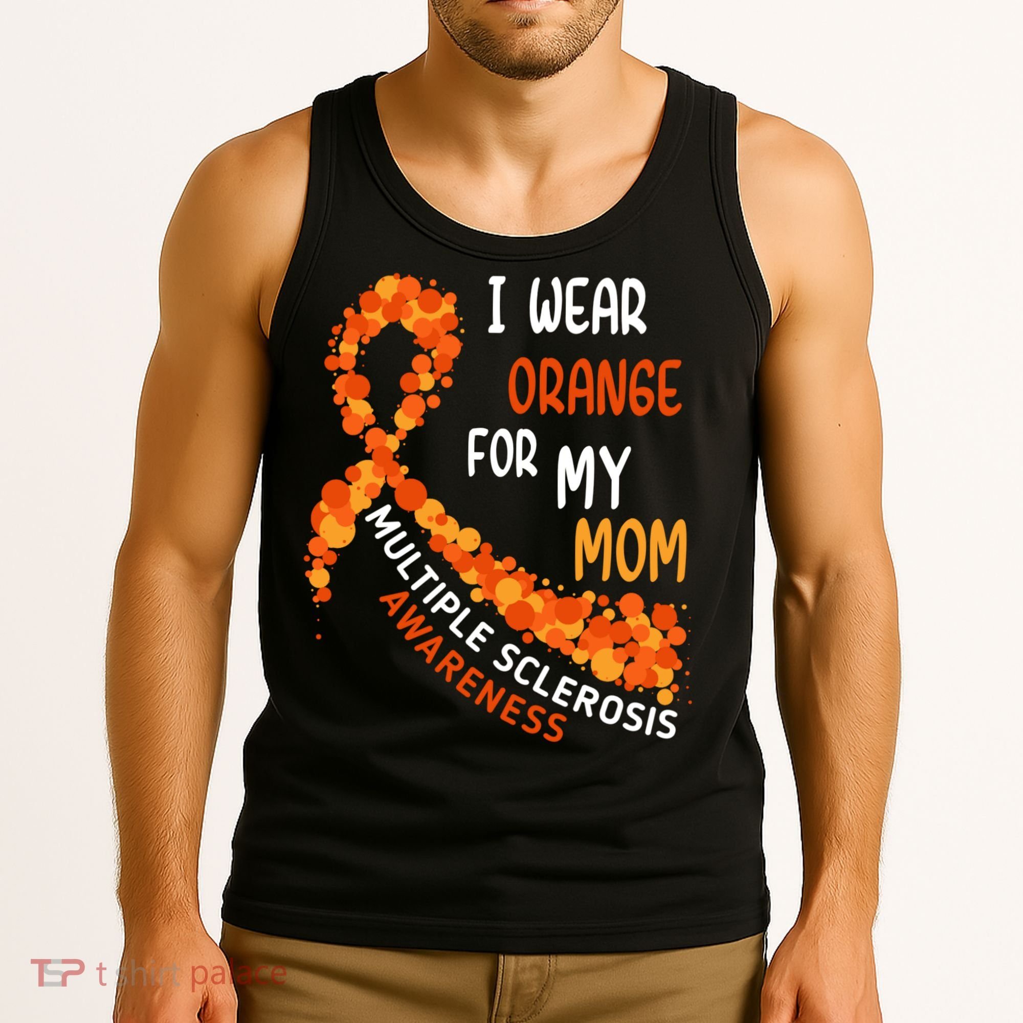 I Wear Orange For My Mom Multiple Sclerosis Awareness Tank Top