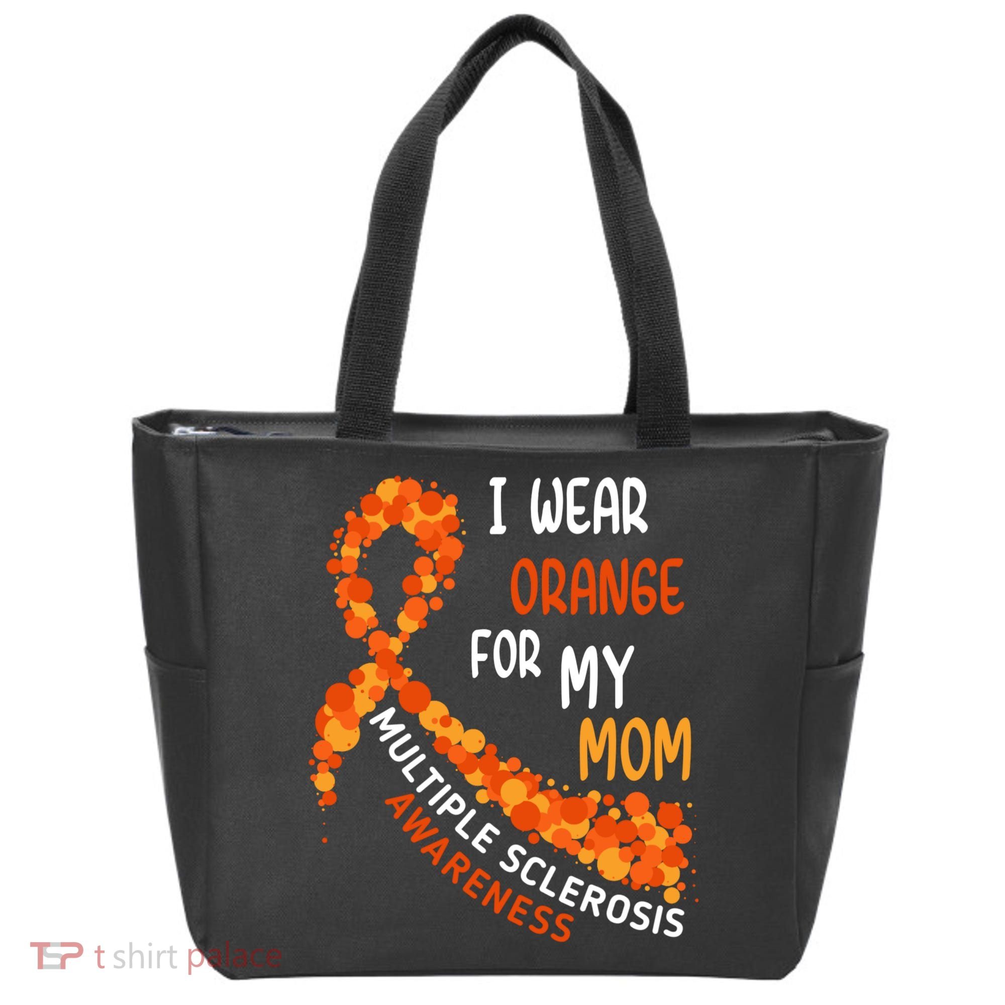I Wear Orange For My Mom Multiple Sclerosis Awareness Tote Bag