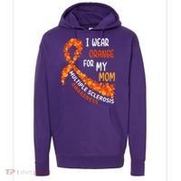 I Wear Orange For My Mom Multiple Sclerosis Awareness Hoodie thumb 0