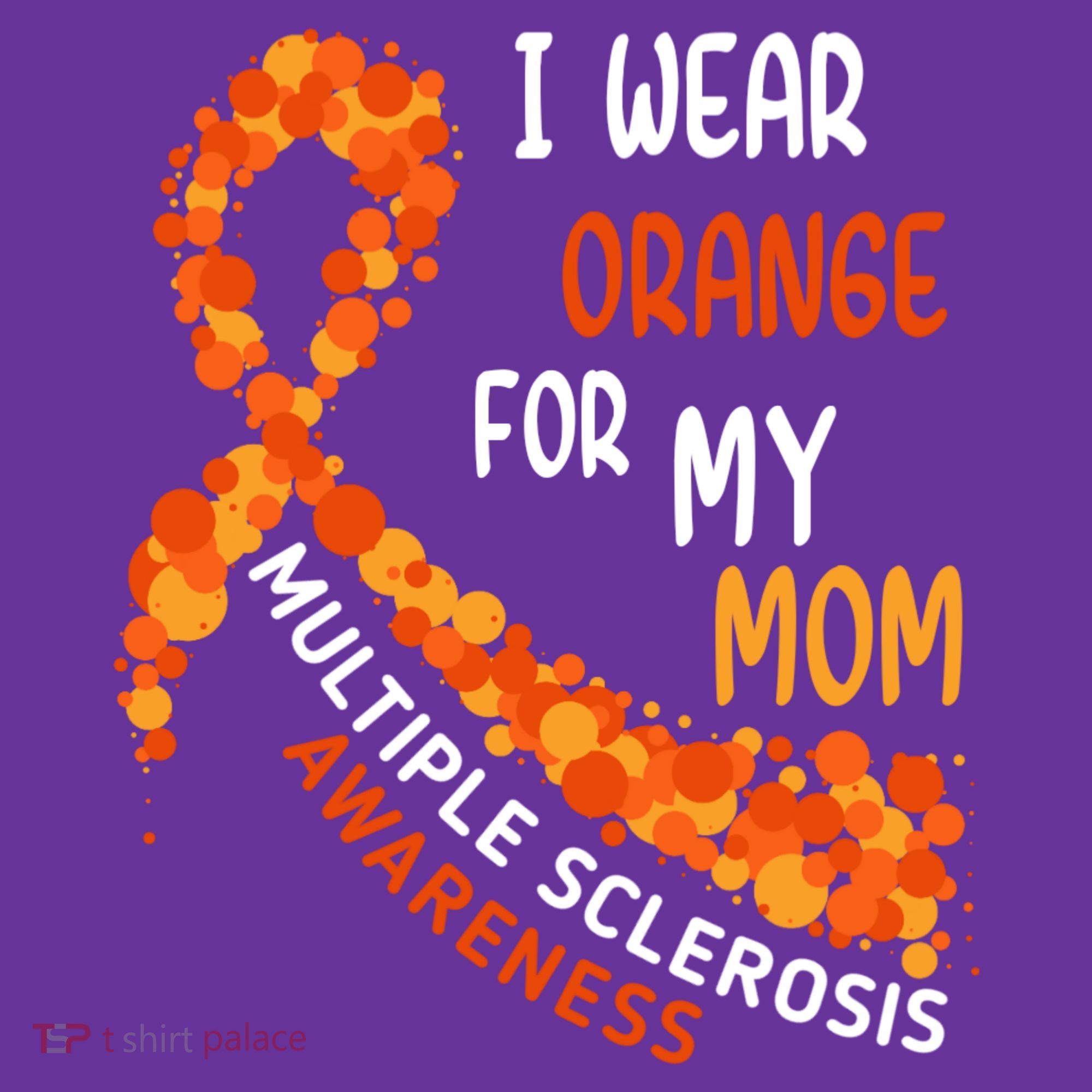 I Wear Orange For My Mom Multiple Sclerosis Awareness Hoodie