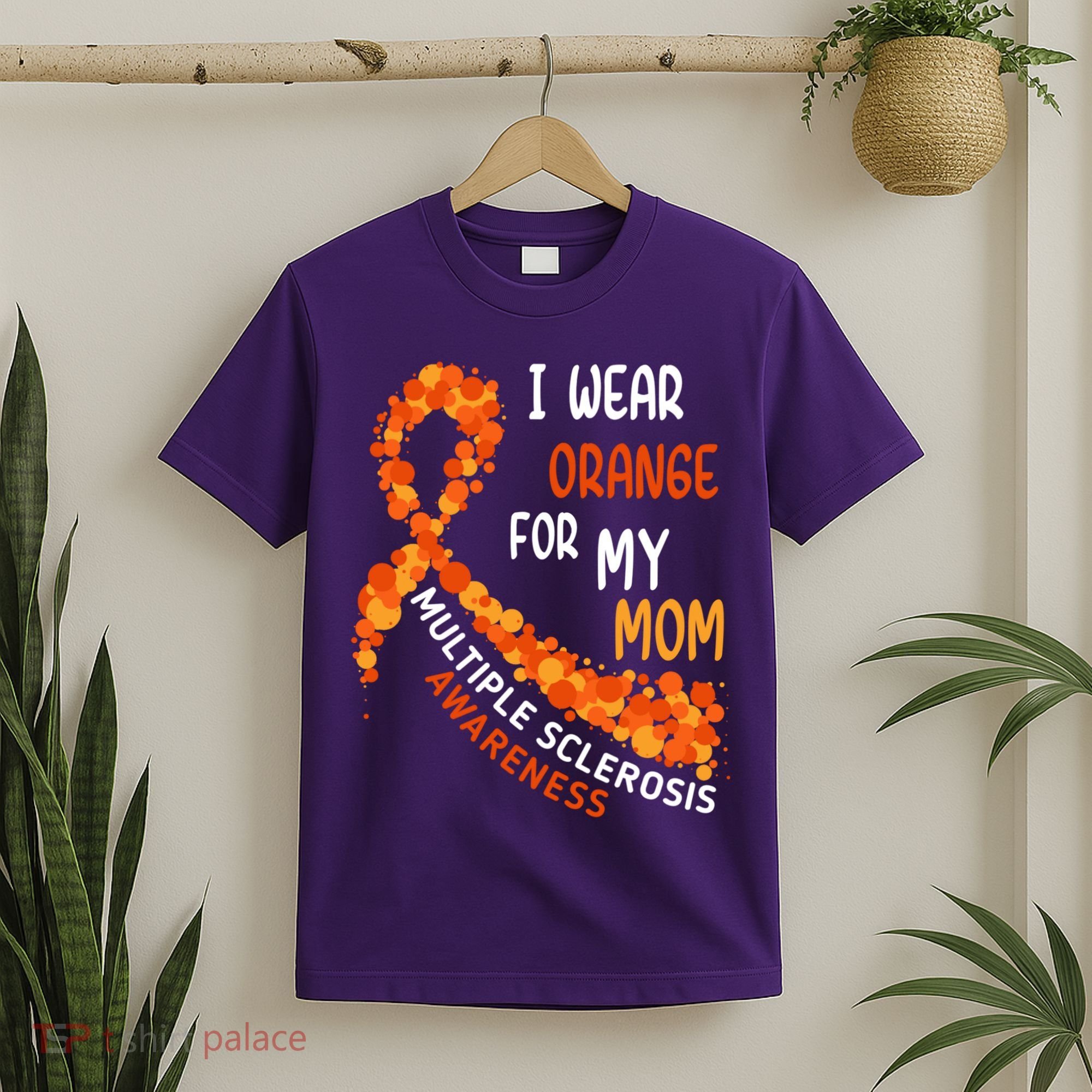 I Wear Orange For My Mom Multiple Sclerosis Awareness T-Shirt