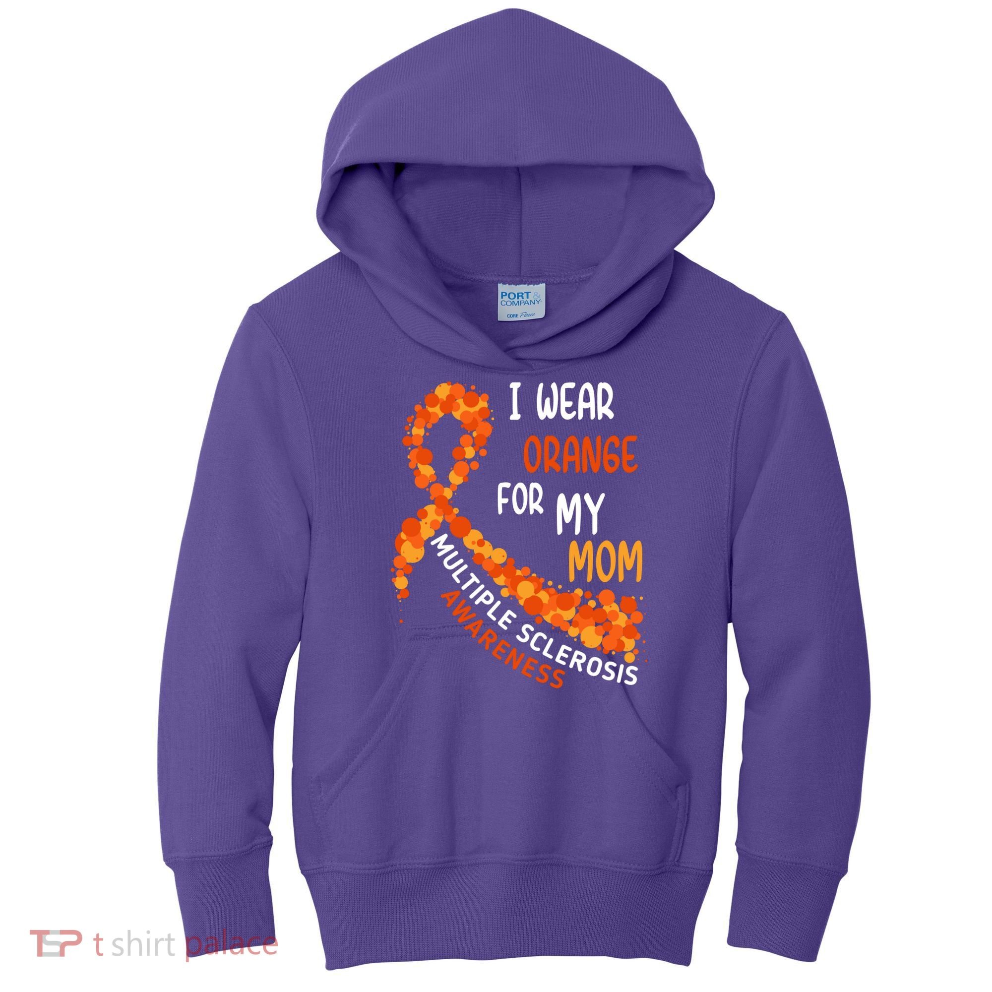 I Wear Orange For My Mom Multiple Sclerosis Awareness Kids Hoodie