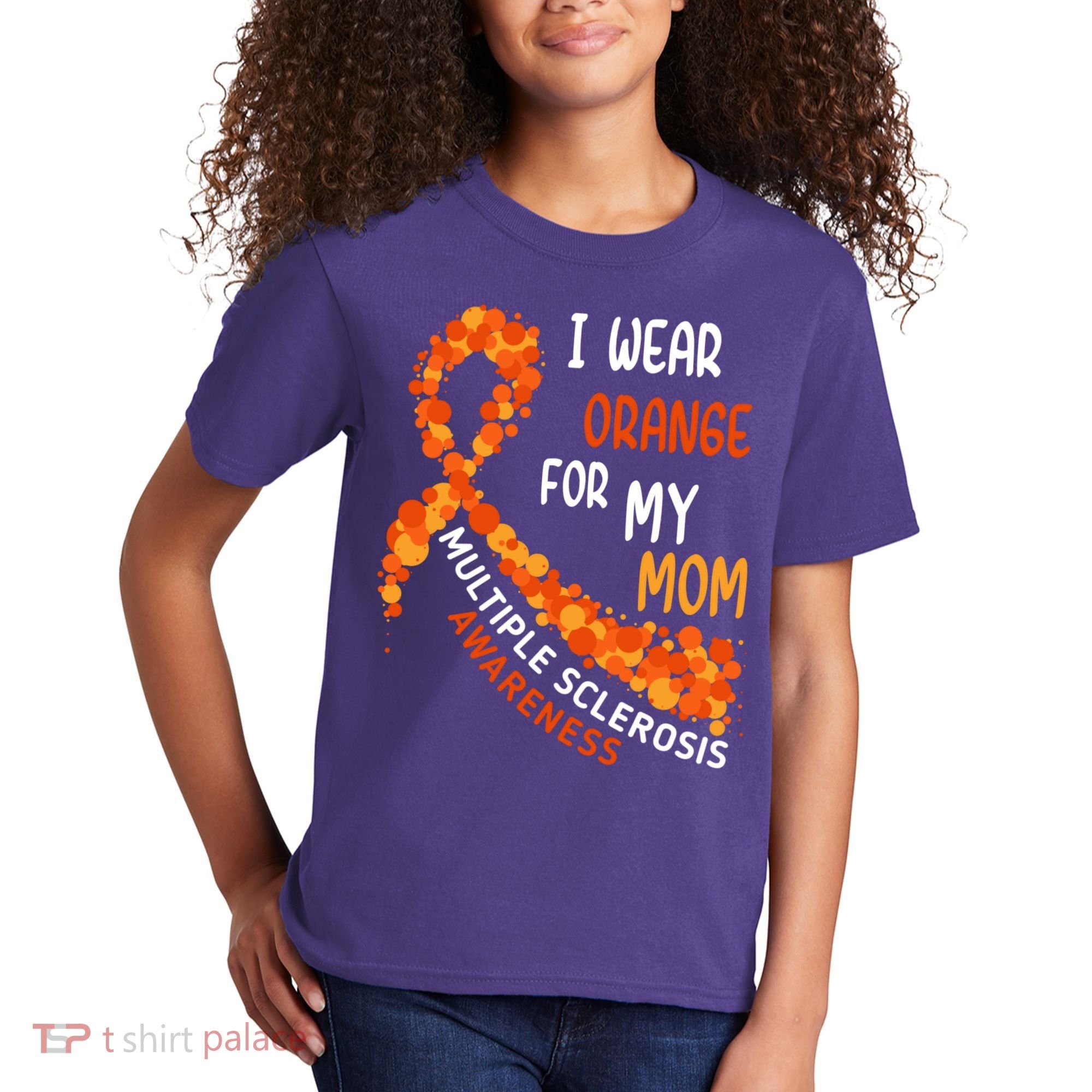 I Wear Orange For My Mom Multiple Sclerosis Awareness Kids T-Shirt