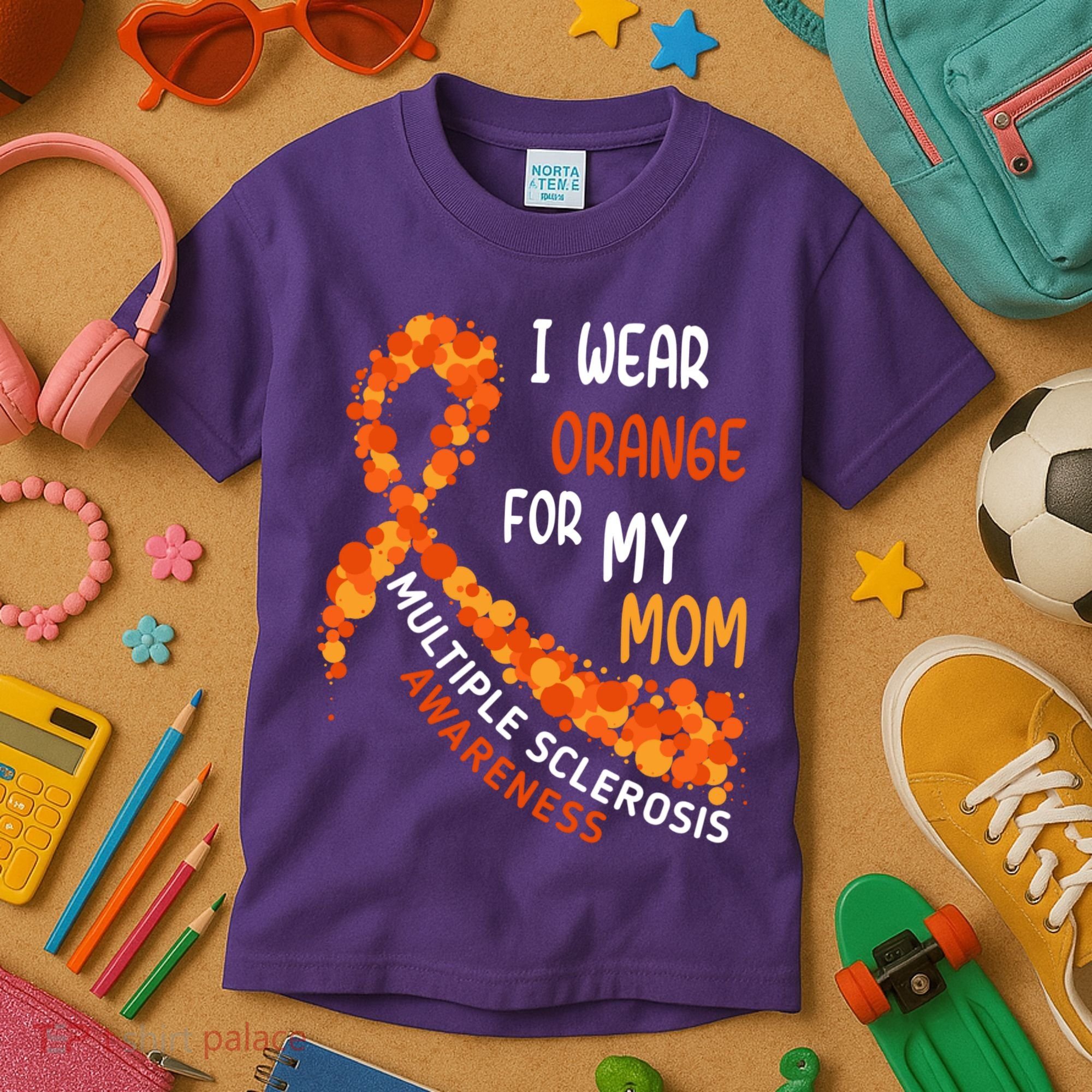 I Wear Orange For My Mom Multiple Sclerosis Awareness Kids T-Shirt