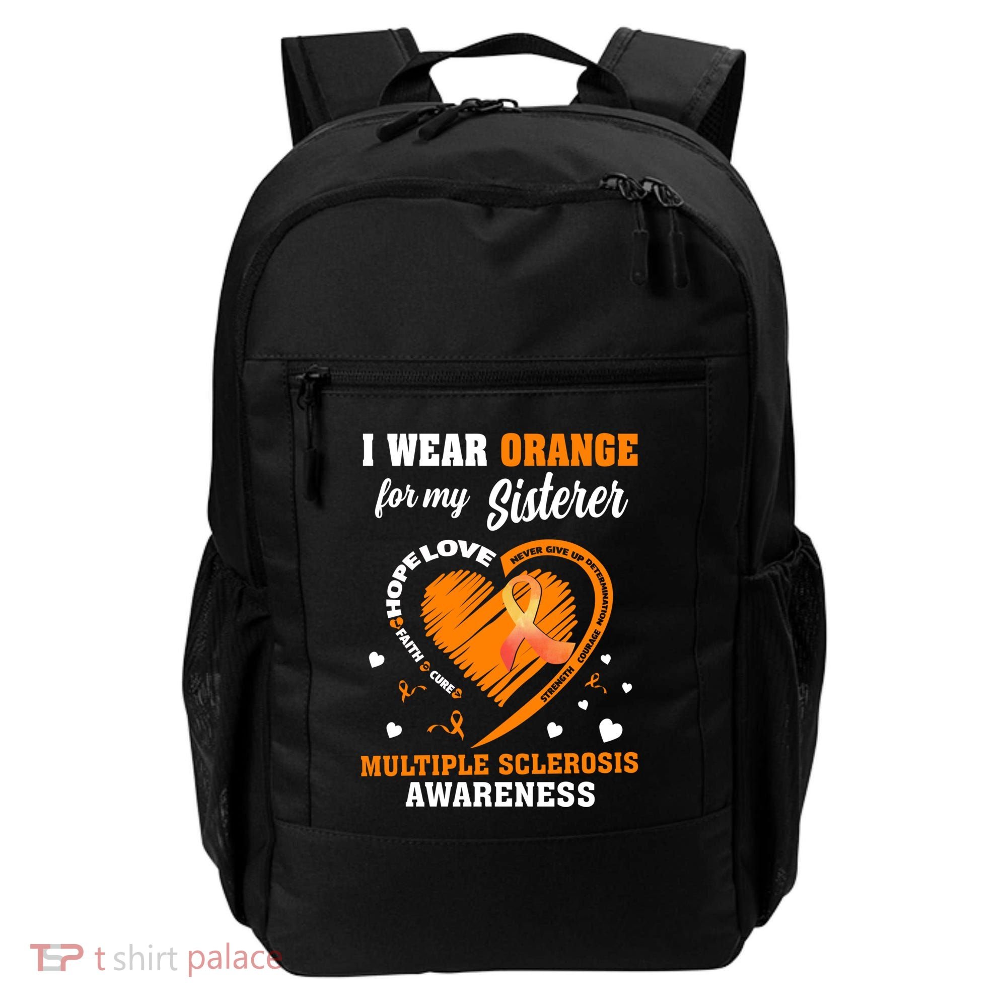 I Wear Orange For My Sister Multiple Sclerosis Ms Cool Gift Backpack