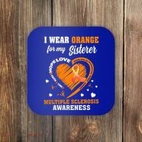 I Wear Orange For My Sister Multiple Sclerosis Ms Cool Gift Coaster thumb 0
