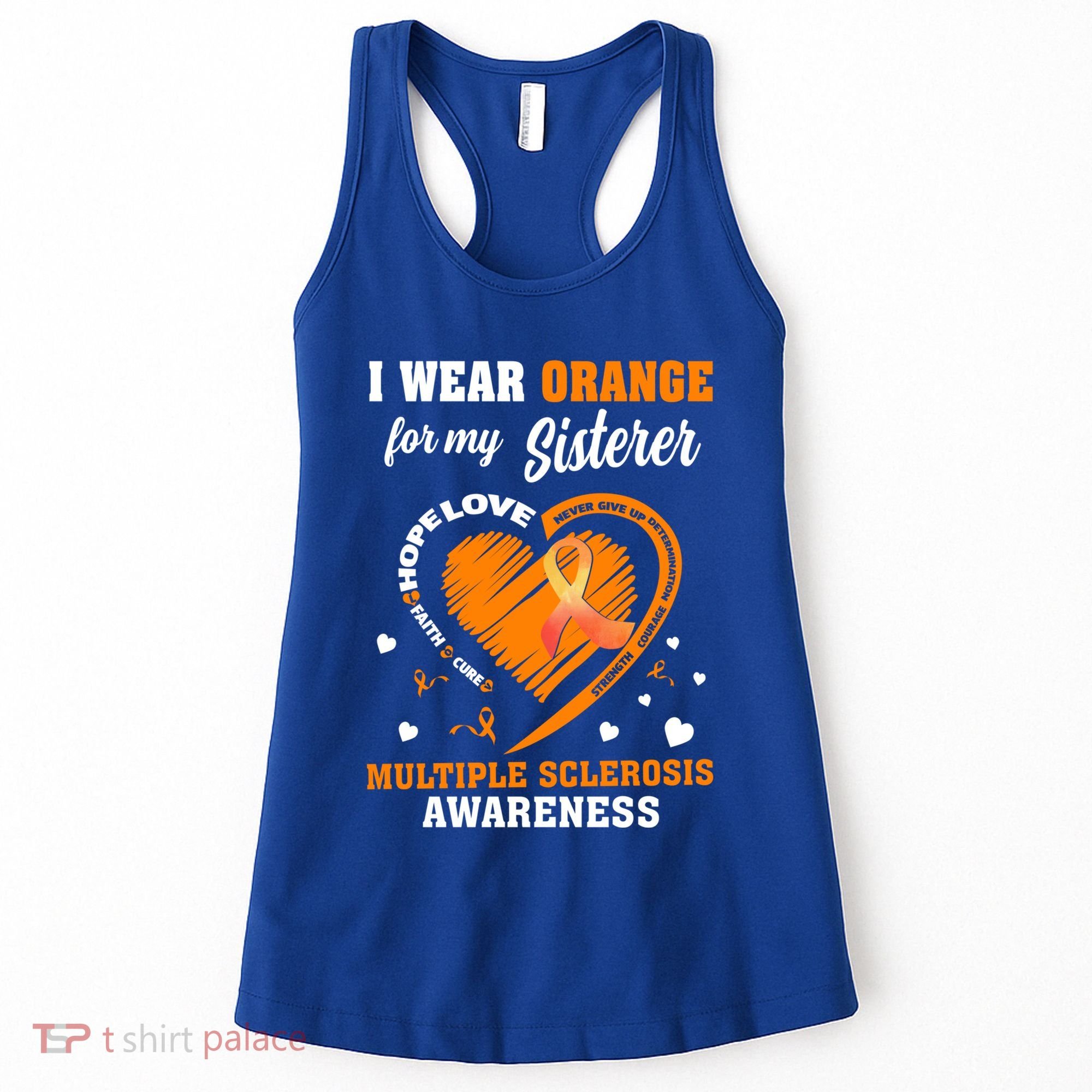 I Wear Orange For My Sister Multiple Sclerosis Ms Cool Gift Women's Tank Top