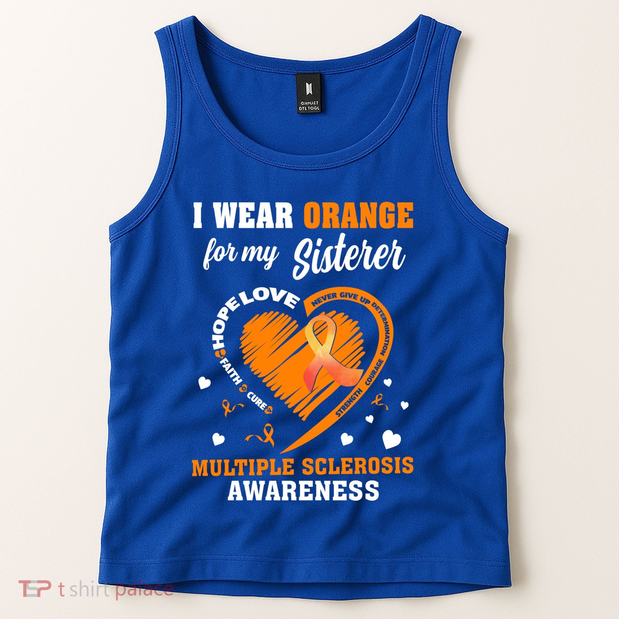 I Wear Orange For My Sister Multiple Sclerosis Ms Cool Gift Tank Top
